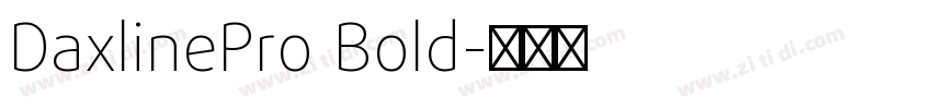 DaxlinePro Bold字体转换
